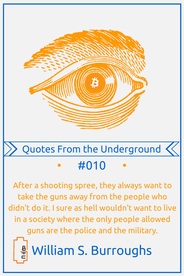 BitcoinGorilla's tweet photo. May Quotes from the Underground Recap! William S. Burroughs http://t.co/NZYUUAw1rA  #bitcoin http://t.co/nQQTboydin