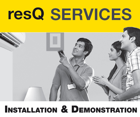 Enjoy a hassle free experience of your new product right from its unboxing with ResQ services!