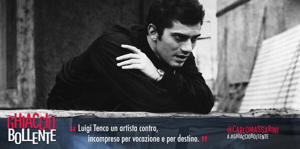 "#LuigiTenco un artista contro, incompreso per vocazione e per destino." <a href="/CarloMassarini/">Carlo Massarini</a> a #GhiaccioBollente