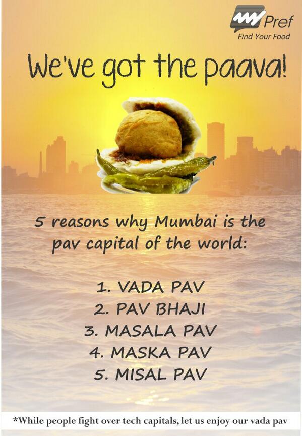MyPref's tweet image. Others may argue who is the #techcapital, #Mumbai is the #pav capital! We&apos;ve got the Paava!