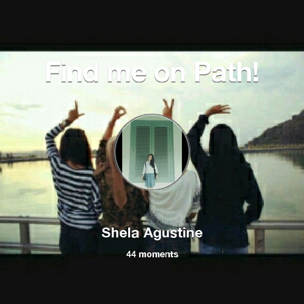 shelaagustine's tweet photo. I've shared 44 memories with my friends on #Path - see them now at http://t.co/lTJs3SCRb3! #thepersonalnetwork http://t.co/NNBO0H270h