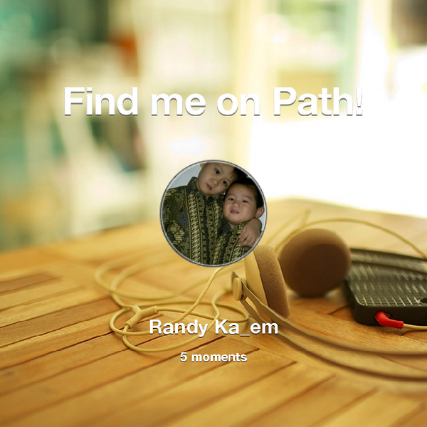 RandyRandykaem's tweet photo. Find me on #Path now! Go to: http://t.co/llP59zA6mQ! #thepersonalnetwork http://t.co/lCBQDk7tK1