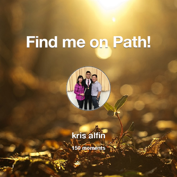 KrisAlfin's tweet photo. I've shared 150 memories with my friends on #Path - see them now at http://t.co/9GDAfBghDC! #thepersonalnetwork http://t.co/QaSMntPMk7