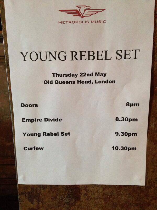 youngrebelset's tweet photo. We're playing at @oldqueenshead in London tonight with our boys @EmpireDivide here are the stage times! #YRSarmy http://t.co/o0ZOrMUwgB