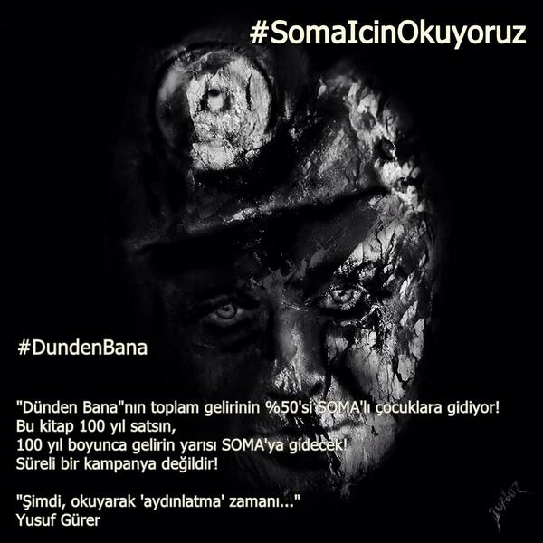 Dünden Bana'nın gelirinin yarısı SOMA'da yaşamını yitiren emekçi madencilerin çocuklarına gidiyor! #SomaİçinOkuyoruz