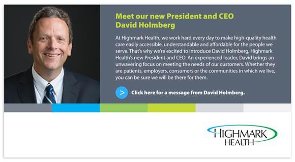Highmark_BCBS's tweet photo. We’d like to introduce you to our new President and CEO, David Holmberg: http://t.co/bbFdAqU1Yd http://t.co/pBwPTopMPw