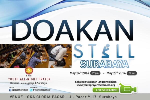 Mari terus kita doakan #STILLSurabaya, agar sungguh boleh menjadi awal kebangunan anak muda melalui doa