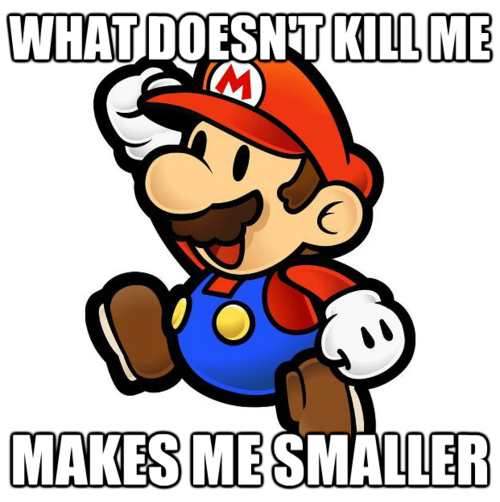 bitTales's tweet photo. What doesn't kill me, makes me smaller! #humor #gamedev http://t.co/BSGIRa0m7t