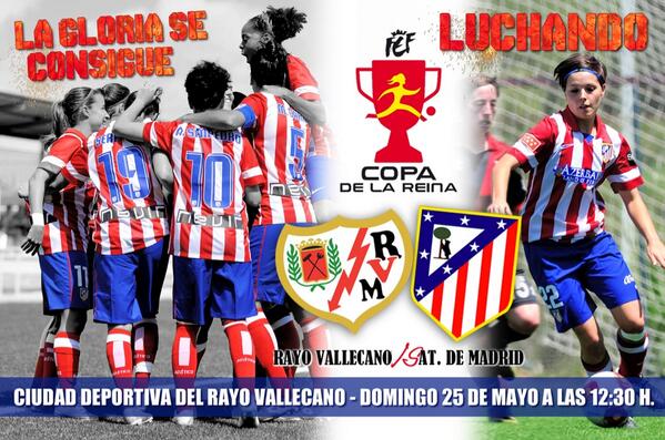 AtletiFemenino's tweet photo. ¡¡La gloria se consigue luchando!!

Este domingo 25 tenemos una cita con la historia. #RayoAtleti #CopadelaReina http://t.co/icnx8xm6cv