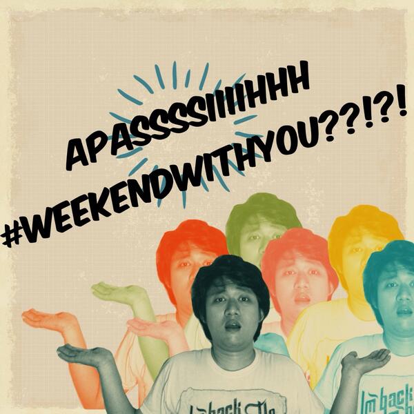 PIITangsel's tweet photo. APAAASIHHHH #WEEKENDWITHYOU???!!!! http://t.co/7UWjL9xCS4