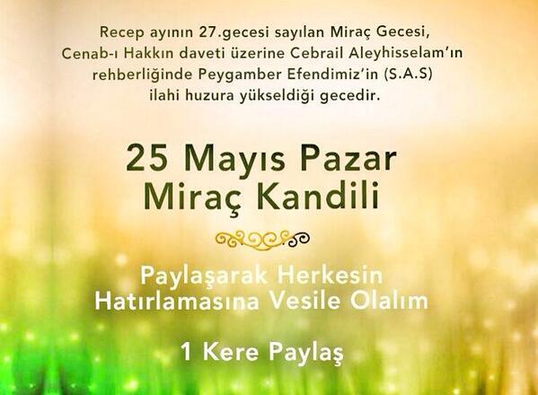 akademistgelism's tweet photo. 27 Mayıs Pazar Miraç Kandili... http://t.co/UXbTK3ollN