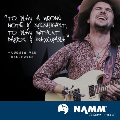 NAMM's tweet image. To play a wrong note is insignificant; to play without passion is inexcusable. - Ludwig Van Beethoven