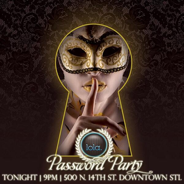 lolaSTL's tweet photo. Password party tonight. Repost for the password for free entry http://t.co/vC07yvF2eG