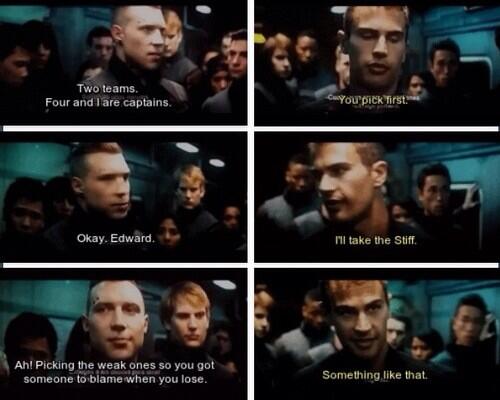 TweetDivergente's tweet photo. —Bien, Edward.
—Elijo a la estirada.
—Ah, eliges a los débiles para tener a quien culpar cuando pierdan. 
—Algo así. http://t.co/2tTqMEG6Wy