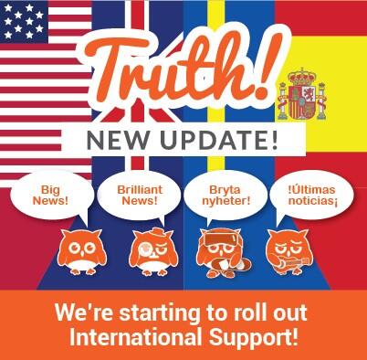 Hey guys! Big update for <a href="/usetruth/">Truth</a>! We're rolling out with international support Check it out! Bit.ly/Truth5