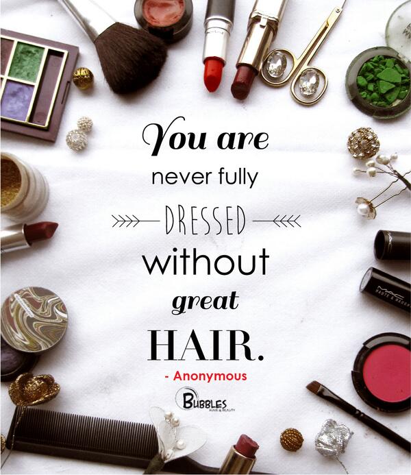 You are never fully dresses without great hair. #QOTD #Bubbles