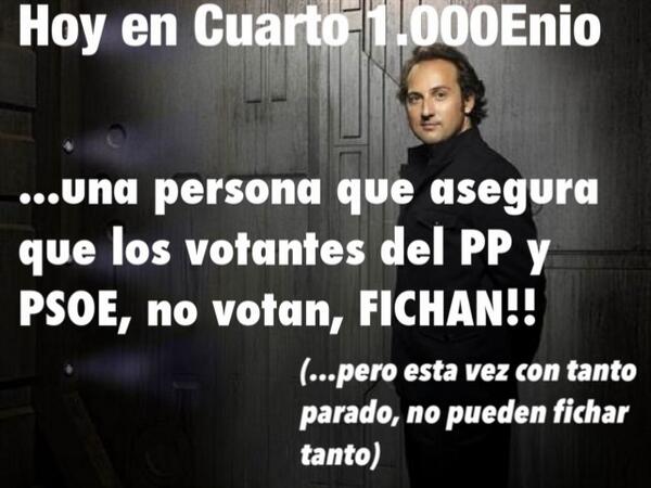 Cuarto1000Enio's tweet photo. Hoy en Cuarto 1.000Enio... #EleccionesEuropeas #PP #PSOE #Vayaridiculo http://t.co/MeHW3fZ2Yn