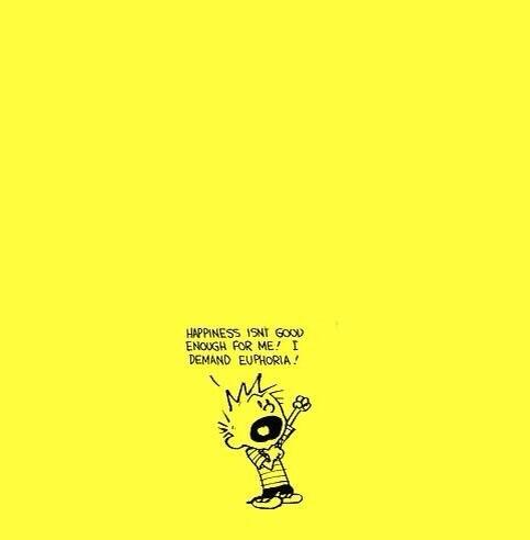 Calvin and Hobbes rings true with me each time
