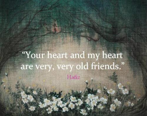 Your heart and my heart are very, very old friends.' #Hafiz @GittePrina @Justice30 #JoYTrain