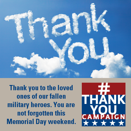 ThankUCampaign's tweet photo. Take time this #MemorialDay to join in our #ThankYouCampaign honoring the loved ones of our fallen military heroes. http://t.co/zcbW60xTfc