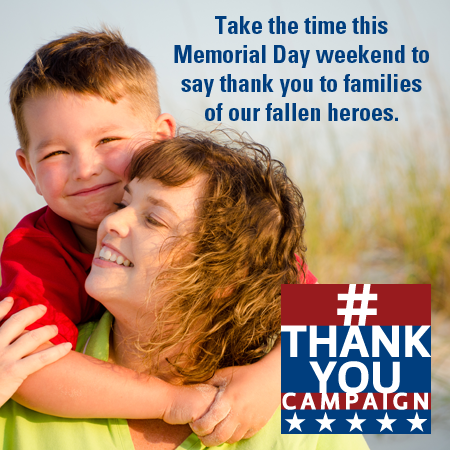 ThankUCampaign's tweet photo. Take time this #MemorialDay to join in our #ThankYouCampaign honoring the loved ones of our fallen military heroes. http://t.co/FXYuVSlWR9