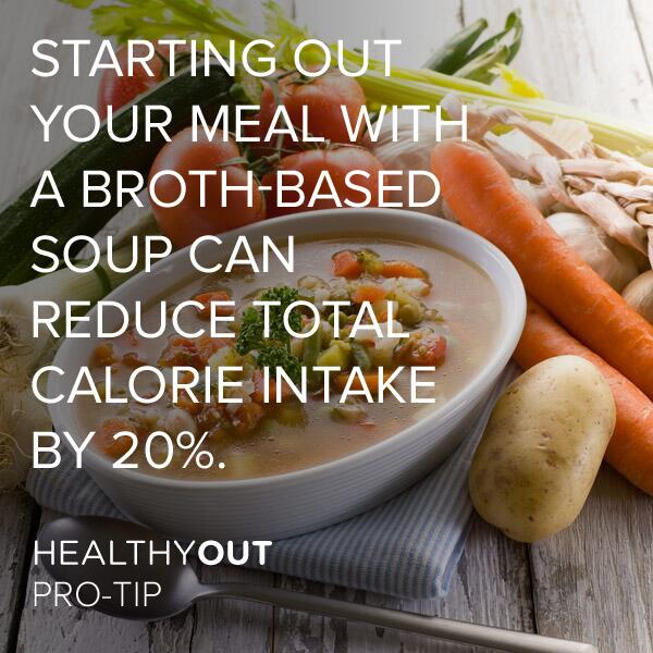 HealthyOut's tweet image. Fill up with veggies, water, and fiber in a low-calorie (not creamy!) soup early on; eat less throughout your meal.