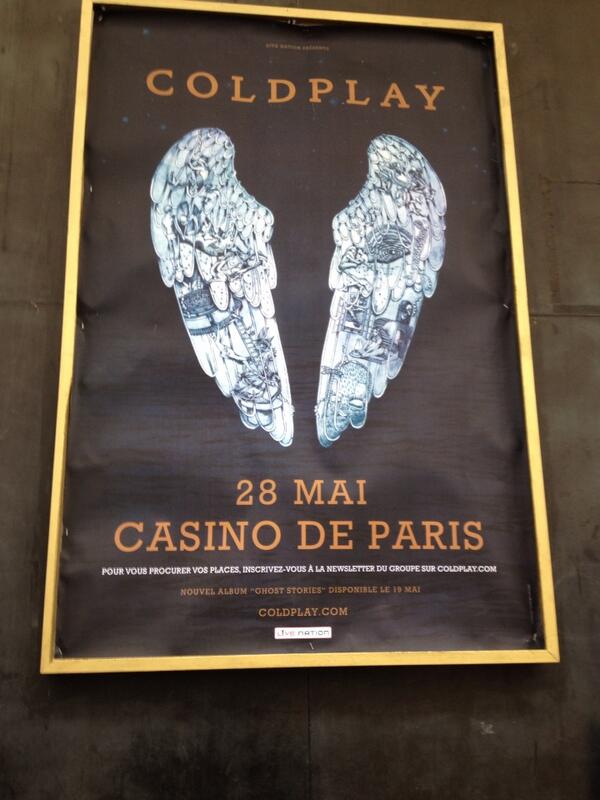 _Dian0u's tweet photo. Finally #GSPoster in Paris @coldplay #casinodeParis http://t.co/ceQ5oEyhPc