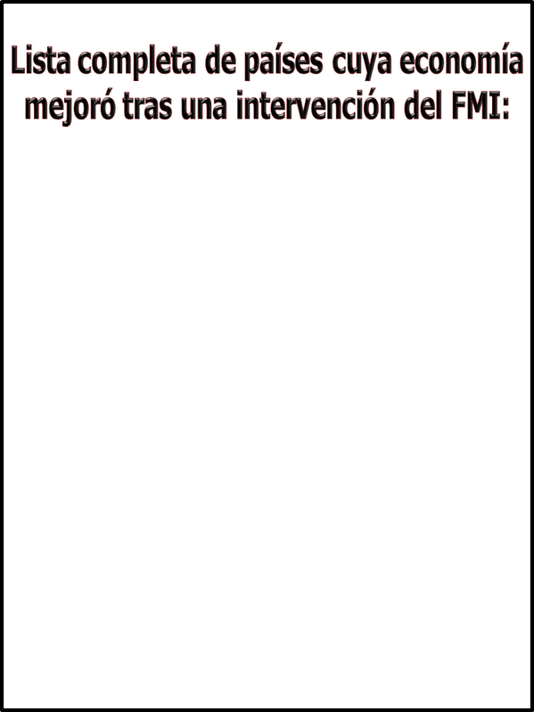 gobiernoespa's tweet photo. El FMI pide subir el IVA y bajar los salarios un poquito más. Una fórmula que ha funcionado en todos estos países http://t.co/3xPDVQe5jw