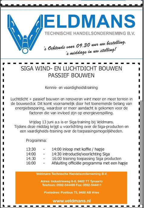 13 Juni organiseren wij een training in wind- en luchtdichtbouwen o.l.v. Siga! Opgave verplicht, wees snel, vol=vol!