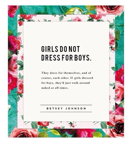 VickyLacouture's tweet photo. Girls do not dress for boys. #womenbeauty http://t.co/7xeSt1aHXf