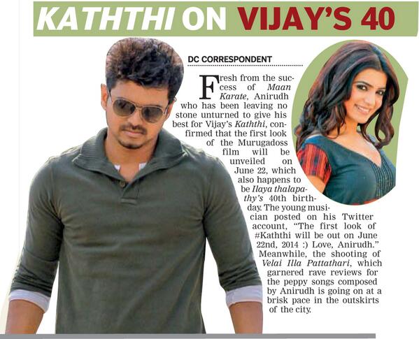 thevijay360's tweet photo. DeccanChronicle : #Kaththi on Vijay's 40 | @RIAZtheboss @ARMurugadoss @anirudhofficial @Samanthaprabhu2 @actorsathish http://t.co/TXztoqW5Ip