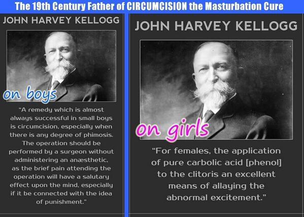 team_uncut's tweet photo. Fuck you John Harvey Kellogg! #crazy #doctor. END infant #circumcision http://t.co/WOgc1RNCZC
