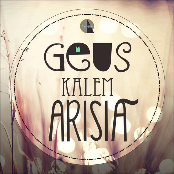 LanguageQuotes's tweet photo. #geus #kalem #arisia #laguagequotes http://t.co/4g0QoVXIF0