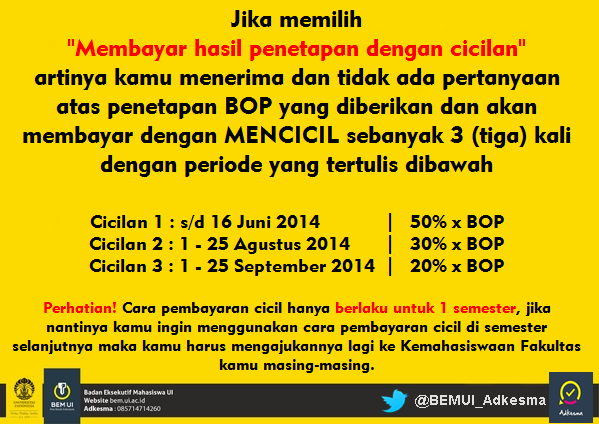BEMUI_Adkesma's tweet photo. Jika memilih "membayar hasil penetapan dengan cicilan" artinya.... (coba dibaca baik-baik ya) :) http://t.co/SeCKv8O7EE