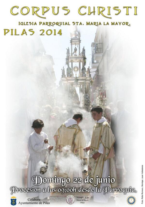 juanvb95's tweet photo. Cartel del Corpus Christi de Pilas 2014. Foto @fotografiaRafa y Montaje @juanvb95 http://t.co/9bsDbsZJ9B