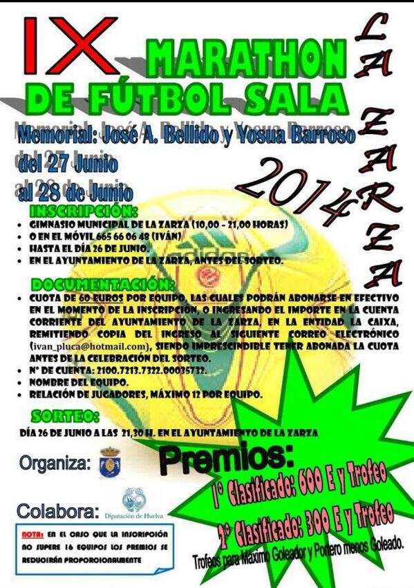 LaZarzaHuelva's tweet photo. IX MARATHON DE FÚTBOL SALA EN LA ZARZA DÍAS 27 Y 28 DE JUNIO http://t.co/yA57WATLns