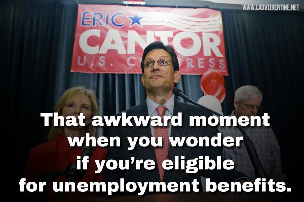 WorkingAmerica's tweet image. We hope @EricCantor&apos;s loss gives him a new perspective on #RenewUI. (via @AU4Change)