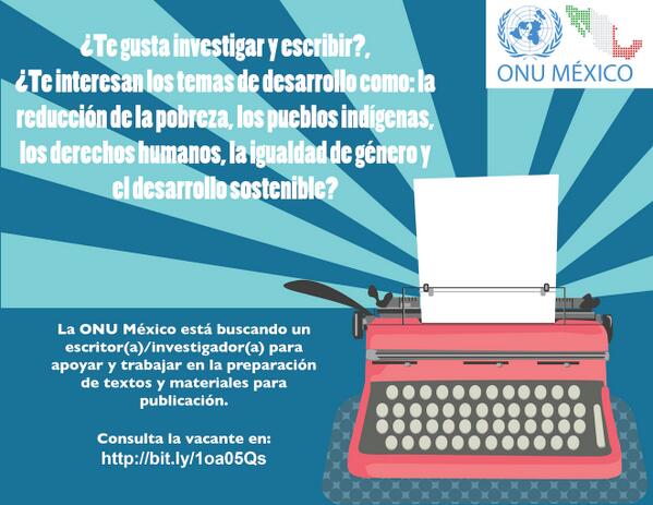 PNUD_Mexico's tweet photo. #Vacante #ONUMexico Escritor(a)/Investigador(a) preparación de textos y materiales http://t.co/HCEAbDmwtD http://t.co/GSlXJWaaqO