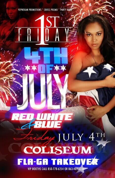 JCross863's tweet image. #FirstFriday #July4 @Coliseum 
Tickets/Booths Won't Last 
 #CrossPromo @Yepwekan @DreeseyBaby @iMA_PARTYBOY