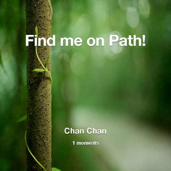 HSChandra's tweet image. Find me on #Path now! Go to: path.com! #thepersonalnetwork