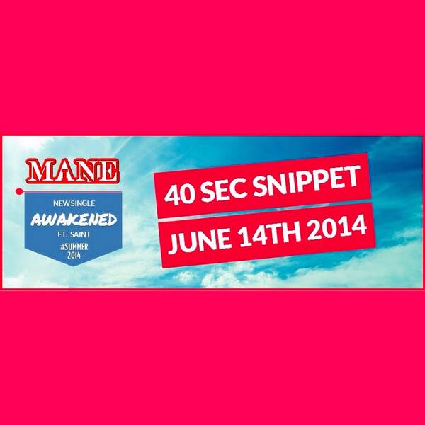 OfficialManeAI's tweet photo. @Mane_ai's New Single 'Awakened' Ft. @ThaOnlySaint | Official 40sec Snippet Drops This Saturday! #Summer2014 #New http://t.co/HXR105qQzj