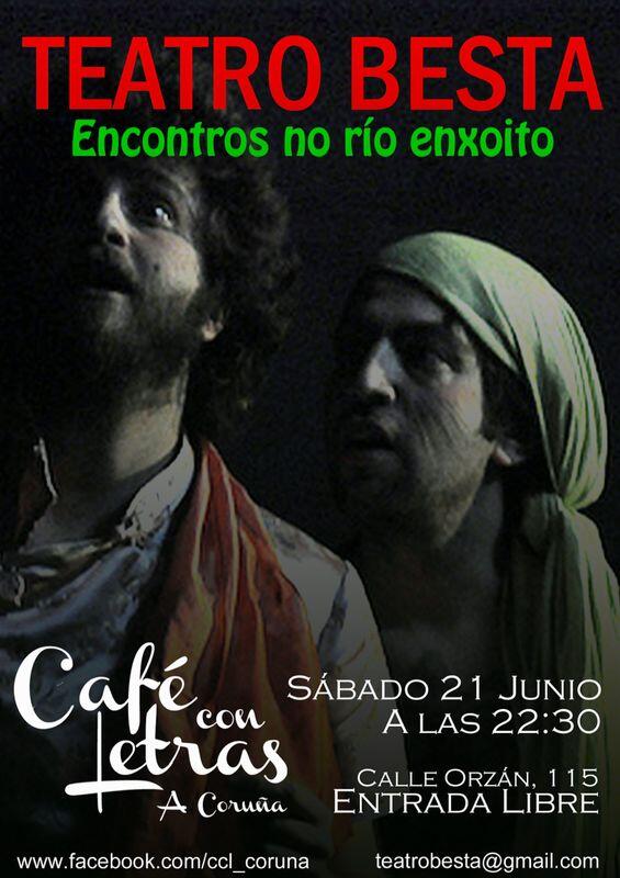 ccl_coruna's tweet photo. Sábado 21Junio no "Café con Letras" Orzán115 "TEATRO BESTA, encontros no río enxoito" as 22:30h. http://t.co/9oyxx67N8y