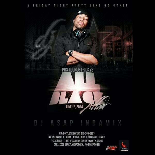 DallasHot100's tweet photo. #Friday #SanAntonio @DJASAP #InYoCity #PHXLounge #AllBlackAffair.. VIP/Bottle service 210.269.2963 #TheTeamASAPEmpire http://t.co/qzTD3CM1O8