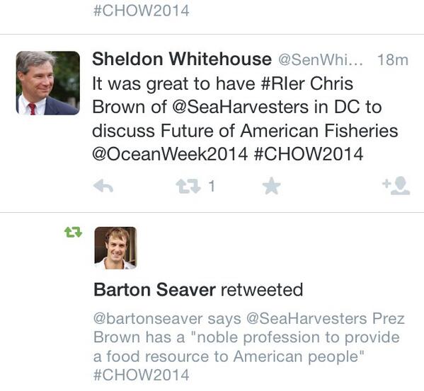 Thx <a href="/SenWhitehouse/">Sheldon Whitehouse</a> 4 the tweet &amp; supporting #RIer and <a href="/SeaHarvesters/">Seafood Harvesters of America</a> Prez Chris Brown #sustainablefish #CHOW2014