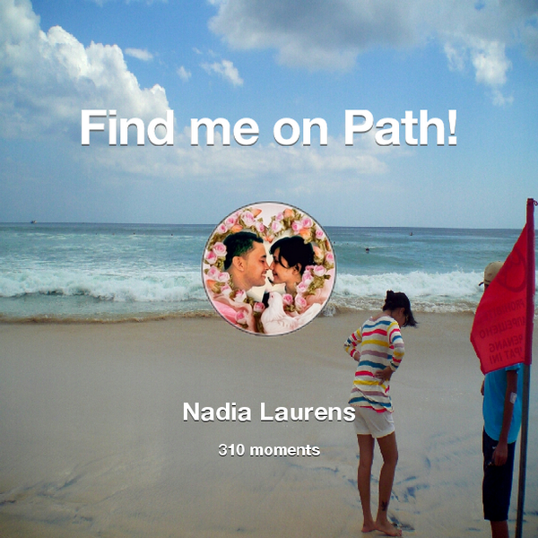 I've shared 310 memories with my friends on #Path - see them now at path.com! #thepersonalnetwork