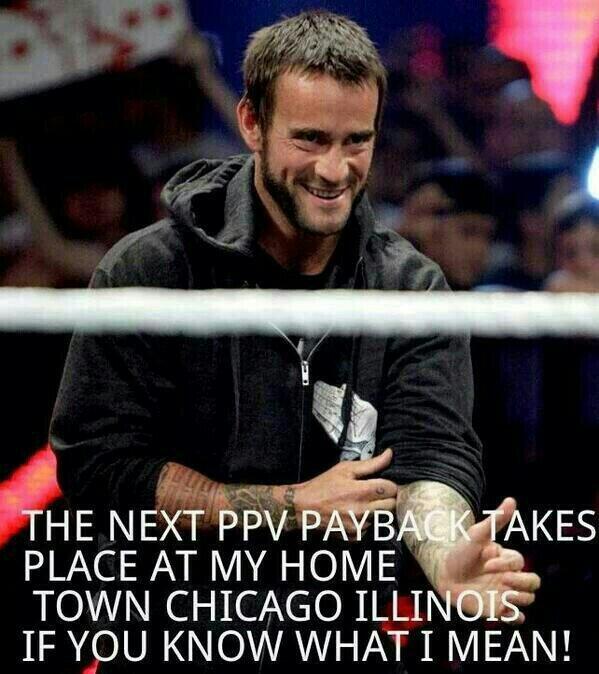 PunkSuperFans's tweet photo. Are You Ready #chicago? @CMPunk ;)
#WWE #WWEPayback #Payback 
#CMPunk #BestInTheWorld #WeWantPunk http://t.co/NQETLj6raP