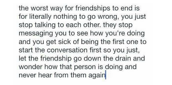 StumblerTop's tweet photo. The worst way for friendships to end http://t.co/uuKc5MweXv