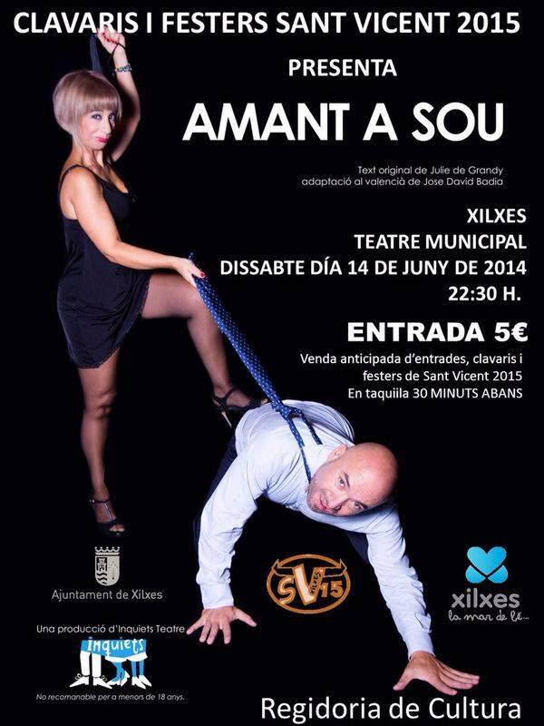 Els Clavaris i Festers de <a href="/svxilxes2015/">SantVicentXilxes2015</a> en colaboració amb l' Ajuntament de Xilxes presenten: AMANT A SOU: