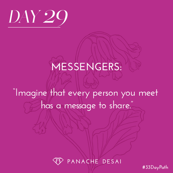 PanacheDesai's tweet photo. Today, take a moment with each person you encounter to be open to whatever it is they are bringing you. #33DayPath http://t.co/refk2Iob29