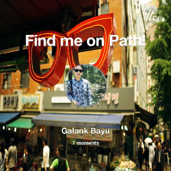 GalankBayuu's tweet photo. Find me on #Path now! Go to: http://t.co/RqTGu2KI8u! #thepersonalnetwork http://t.co/gbVCQTKUhB